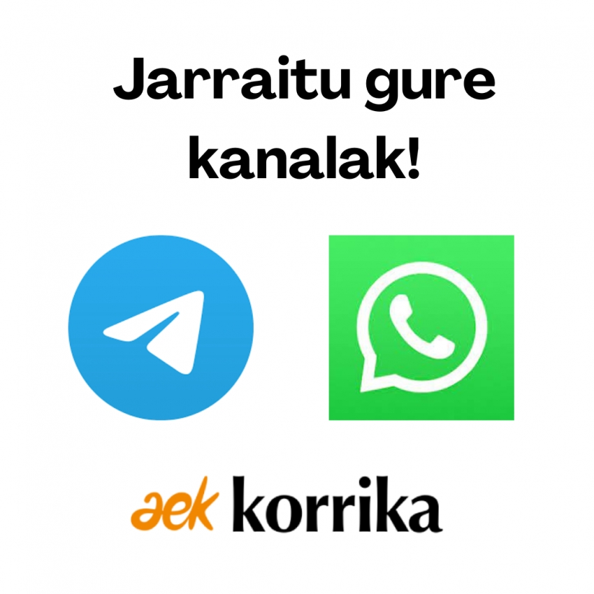 Jarraitu AEK-KORRIKAren kanalak Whatsapp eta Telegramen